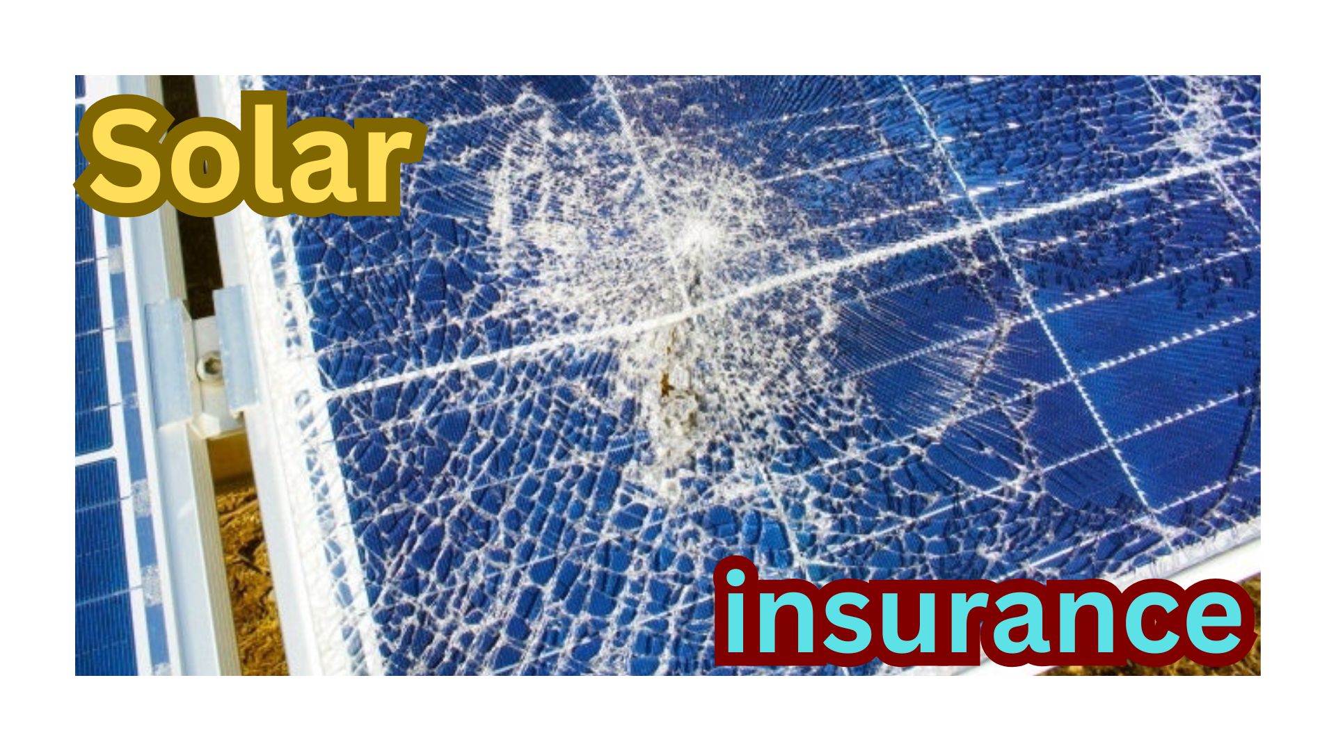 Solar Insurance: Safeguard Your Solar Energy Investment